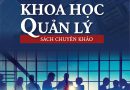“Khoa học quản lý” – Kim chỉ nam tư duy cho quản trị nhân lực hiện đại